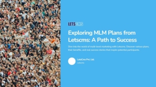 Unlease the Possibilities of MLM through LetsCMS MLM Software