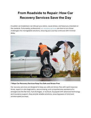 From Roadside to Repair How Car Recovery Services Save the Day