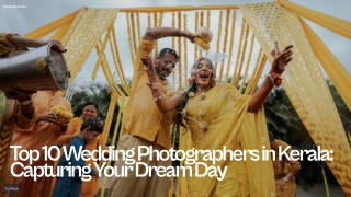 Top 10 Wedding Photographers in Kerala You’ll Wish You Knew Sooner!