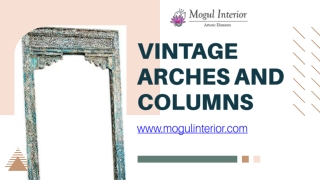 Vintage Arches and Columns - mogulinterior.com