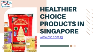 Healthier Choice Products in Singapore - www.psc.com.sg