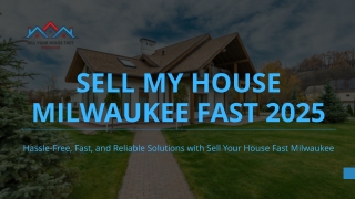 Sell My House Milwaukee Fast 2025 – Quick & Hassle-Free Solutions