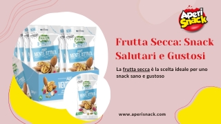 frutta secca snack salutari e gustosi