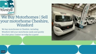 We Buy Motorhomes  Sell your motorhome Cheshire, Winsford