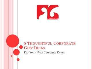 5 Thoughtful Corporate Gift Ideas for Your Next Company Event