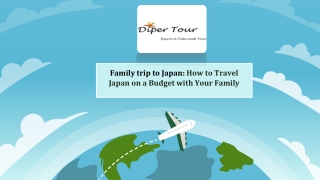 Family trip to Japan How to Travel Japan on a Budget with Your Family