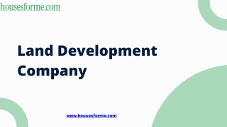 Get Reliable Land Development Company for Your Next Project