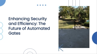 Enhancing Security and Efficiency The Future of Automated Gates