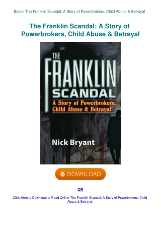 Books The Franklin Scandal A Story of Powerbrokers  Child Abuse & Betrayal