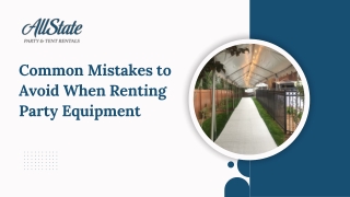 Common Mistakes to Avoid When Renting Party Equipment