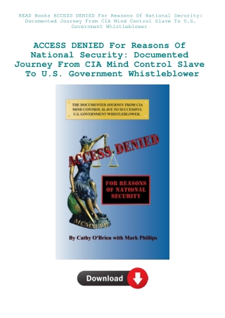 READ Books ACCESS DENIED For Reasons Of National Security Documented Journey From CIA Mind Control S