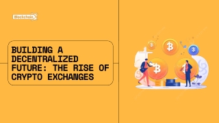 building a decentralized future the rise