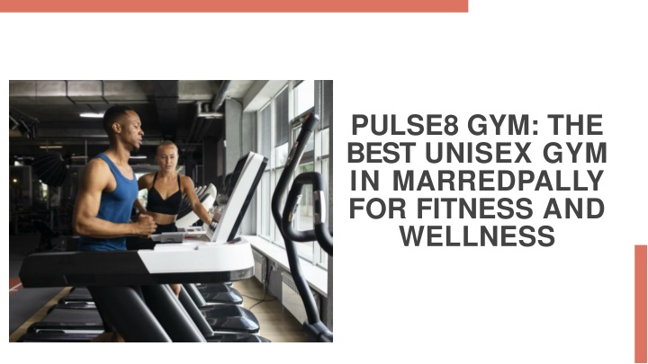 pulse8 gym the best unisex gym in marred