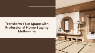 Transform Your Space with Professional Home Staging Melbourne