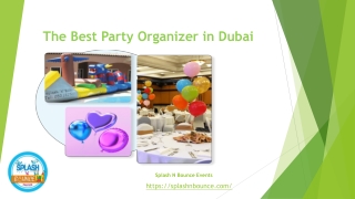 Top Services Offered by Splash N Bounce Events - The Best Party Organizer in Dubai