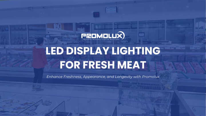 led display lighting for fresh meat