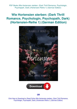 PDF Books Wie Hortensien sterben (Dark Thrill Romance  Psychologin  Psychopath  Dark) (Hortensien-Re