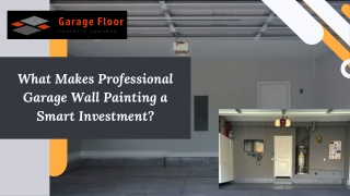 What Makes Professional Garage Wall Painting a Smart Investment