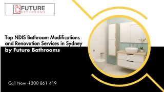 Top NDIS Bathroom Modifications and Renovation Services in Sydney by Future Bathrooms
