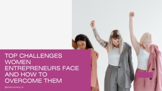 Top Challenges Women Entrepreneurs Face and How to Overcome Them