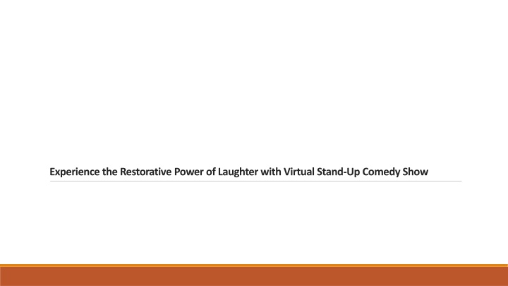 experience the restorative power of laughter with virtual stand up comedy show