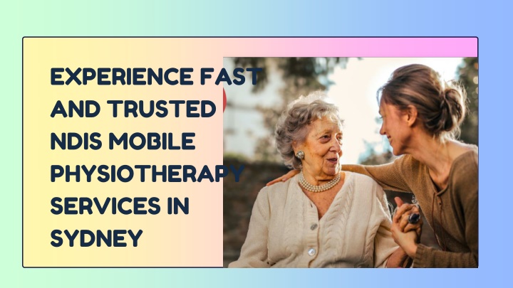 experience fast and trusted ndis mobile