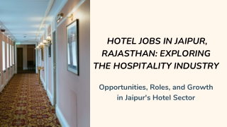 Hotel Jobs in Jaipur, Rajasthan Exploring the Hospitality Industry