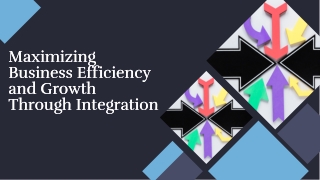 maximizing business efficiency and growth through
