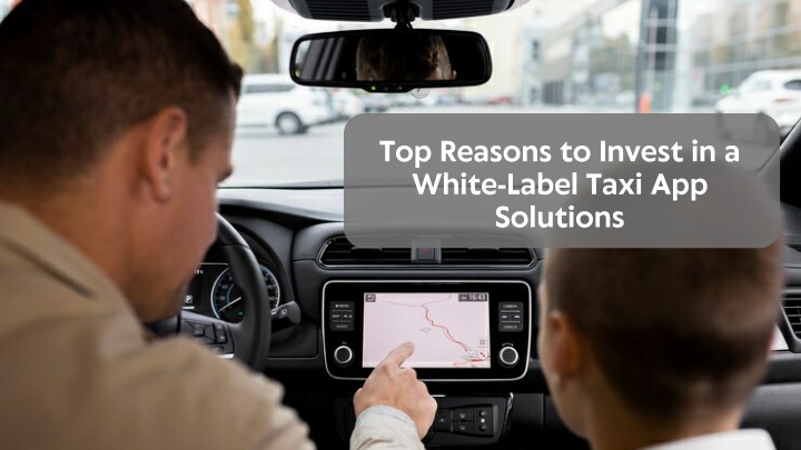 top reasons to invest in a white label taxi