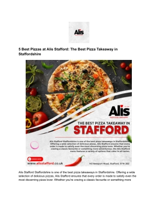 5 Best Pizzas at Alis Stafford- The Best Pizza Takeaway in Staffordshire