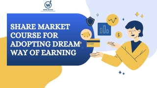 Share Market Course For Adopting Dream Way of Earning