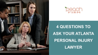 4 Questions to Ask Your Atlanta Personal Injury Lawyer