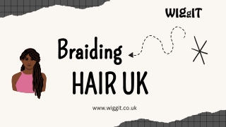 Braiding Hair Deals in the UK