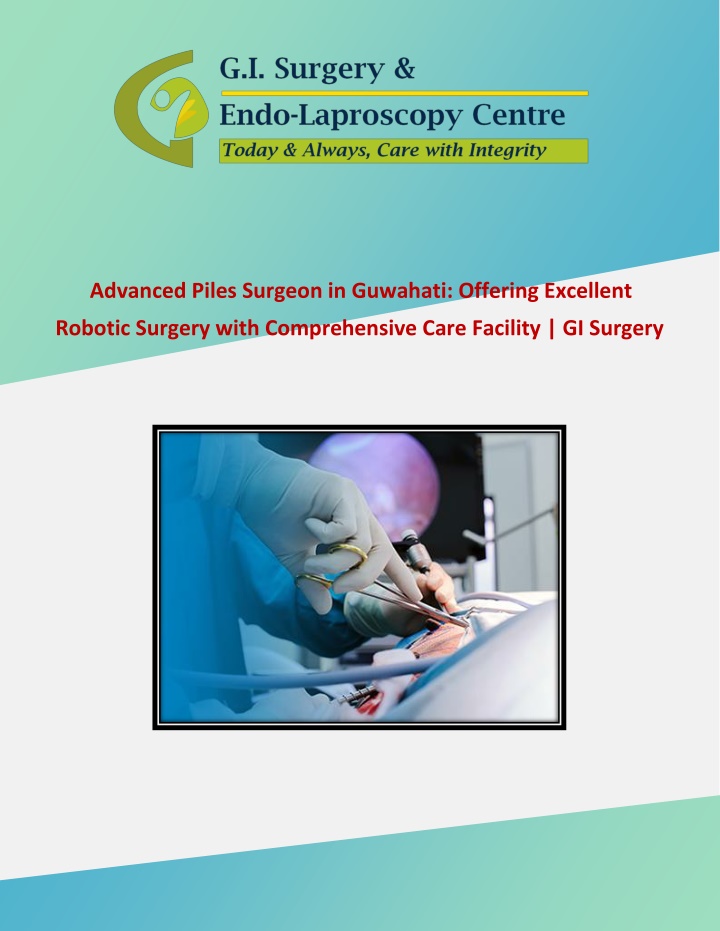 advanced piles surgeon in guwahati offering