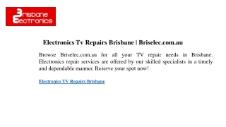 electronics tv repairs brisbane briselec com au
