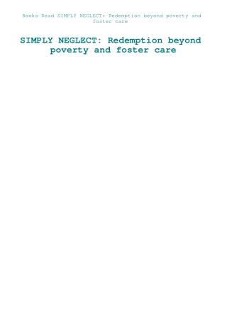 Books Read SIMPLY NEGLECT Redemption beyond poverty and foster care