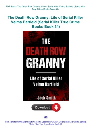 PDF Books The Death Row Granny Life of Serial Killer Velma Barfield (Serial Killer True Crime Books