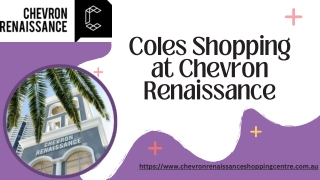 Coles Shopping at Chevron Renaissance