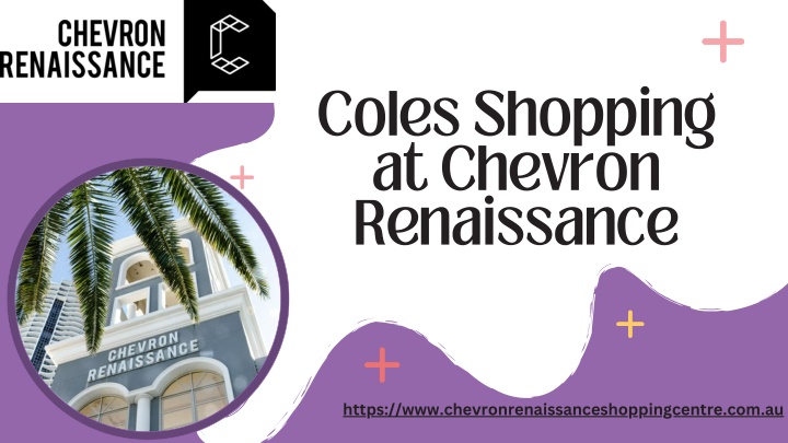 coles shopping at chevron renaissance