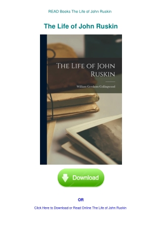 READ Books The Life of John Ruskin