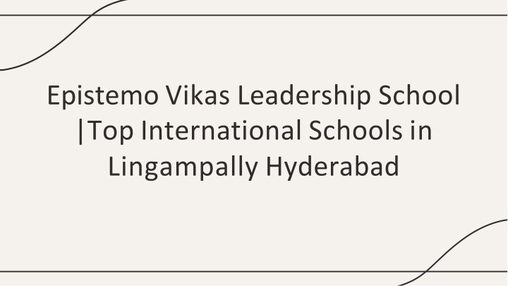 epistemo vikas leadership school top international schools in lingampally hyderabad