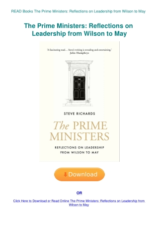 READ Books The Prime Ministers Reflections on Leadership from Wilson to May