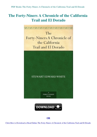 PDF Books The Forty-Niners A Chronicle of the California Trail and El Dorado