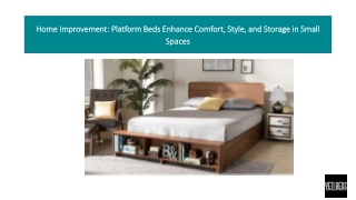 home improvement platform beds enhance comfort style and storage in small spaces