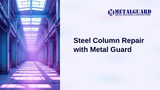 Steel Column Repair: Metal Guard Expertise