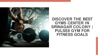 Discover the Best Gyms Center in Srinagar Colony  Pulse8 Gym for Fitness Goals