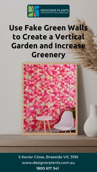 Use Fake Green Walls to Create a Vertical Garden and Increase Greenery