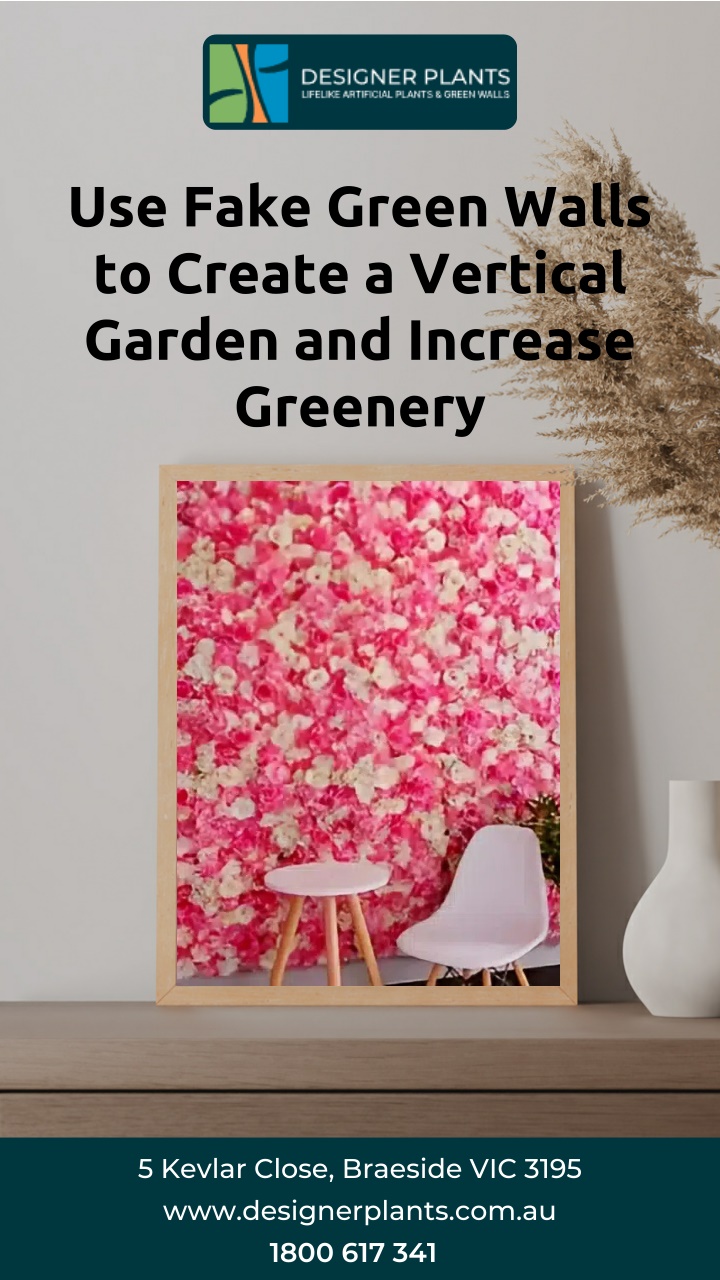 use fake green walls to create a vertical garden