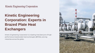Kinetic Engineering’s Brazed Plate Heat Exchangers
