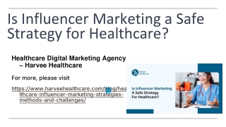 Is Influencer Marketing a Safe Strategy for Healthcare - Harvee Healthcare